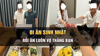Đi ăn sinh nhật xơi luôn cô vợ của bạn